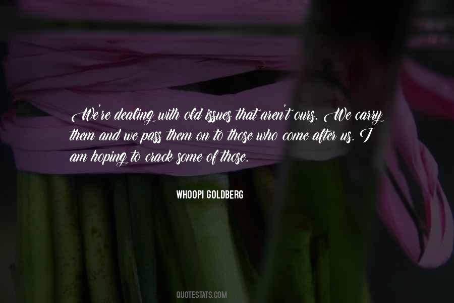 Whoopi Goldberg Quotes #333639