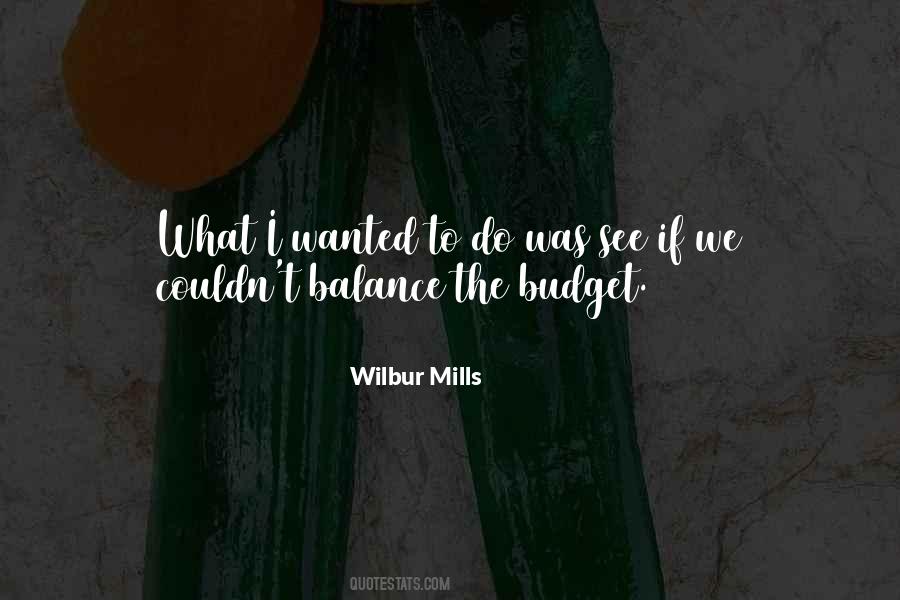 Wilbur Mills Quotes #21228