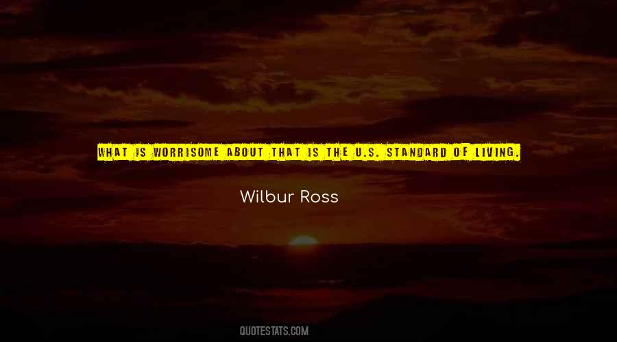 Wilbur Ross Quotes #1308012