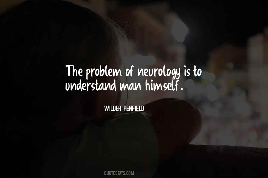 Wilder Penfield Quotes #1339274