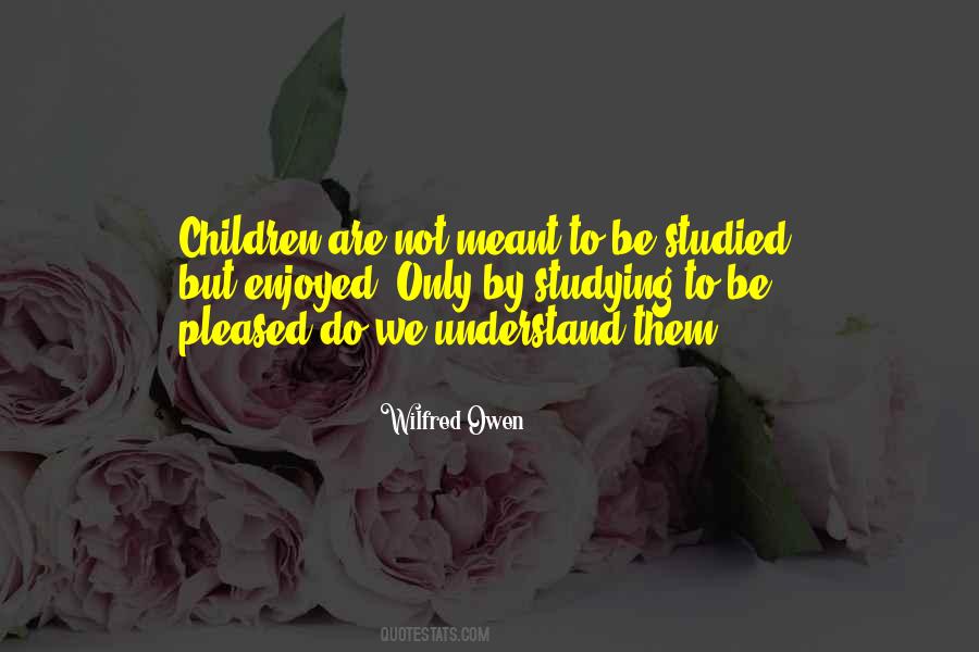 Wilfred Owen Quotes #38579