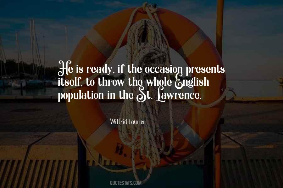 Wilfrid Laurier Quotes #1036522