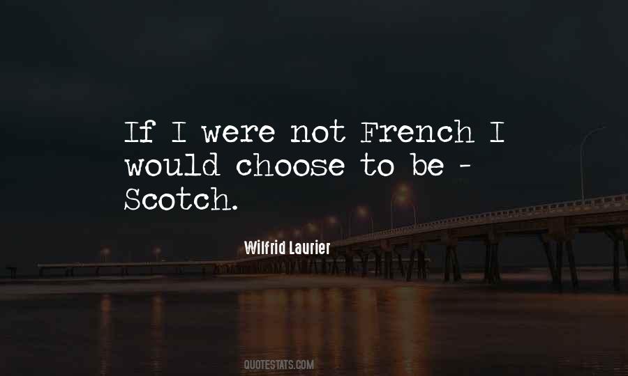 Wilfrid Laurier Quotes #535762