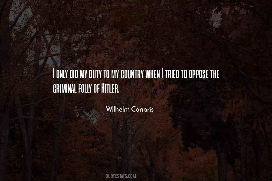 Wilhelm Canaris Quotes #1323181 Wilhelm Canaris Quotes #1323181