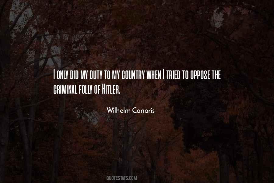 Wilhelm Canaris Quotes #1323181