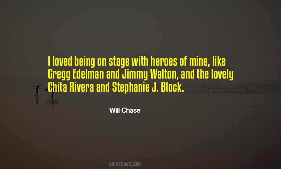 Will Chase Quotes #1009453