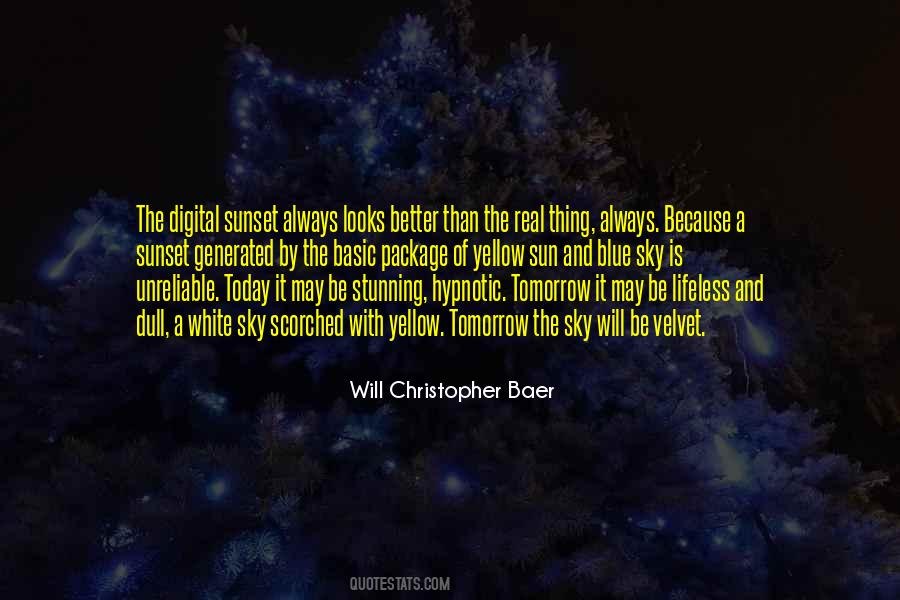 Will Christopher Baer Quotes #39426