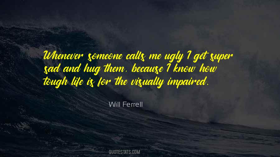 Will Ferrell Quotes #101667