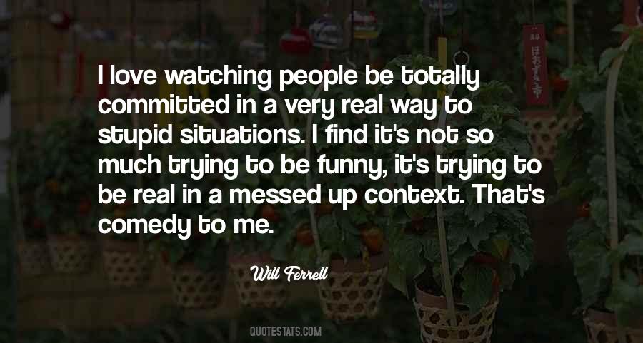 Will Ferrell Quotes #1060218