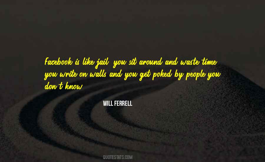 Will Ferrell Quotes #1780065