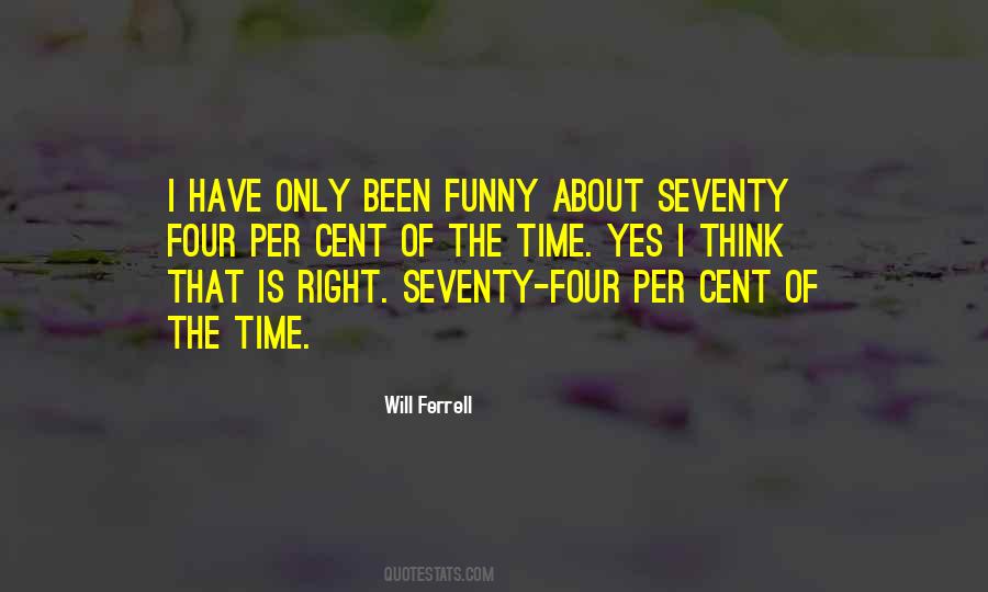 Will Ferrell Quotes #1803167