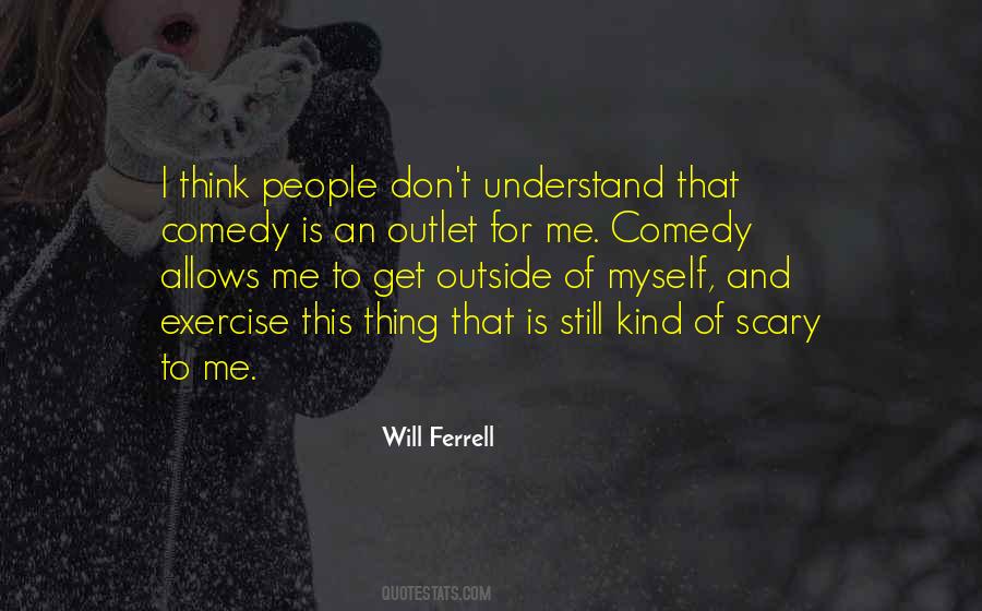 Will Ferrell Quotes #352679