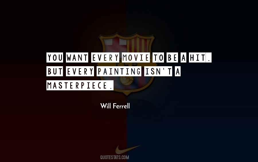 Will Ferrell Quotes #610698