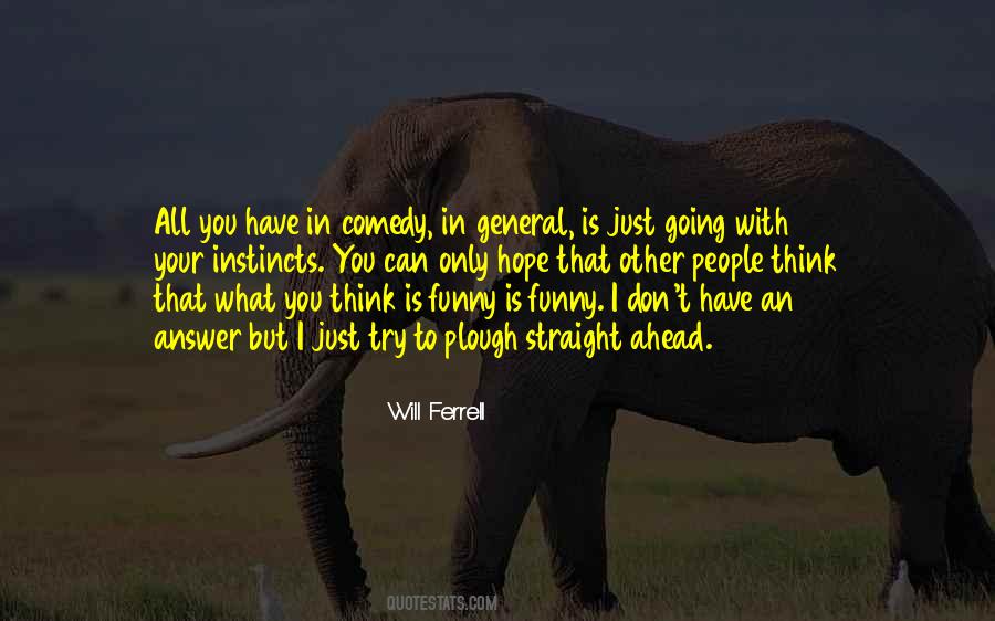 Will Ferrell Quotes #827497