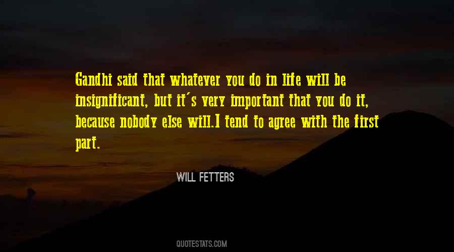Will Fetters Quotes #1203522