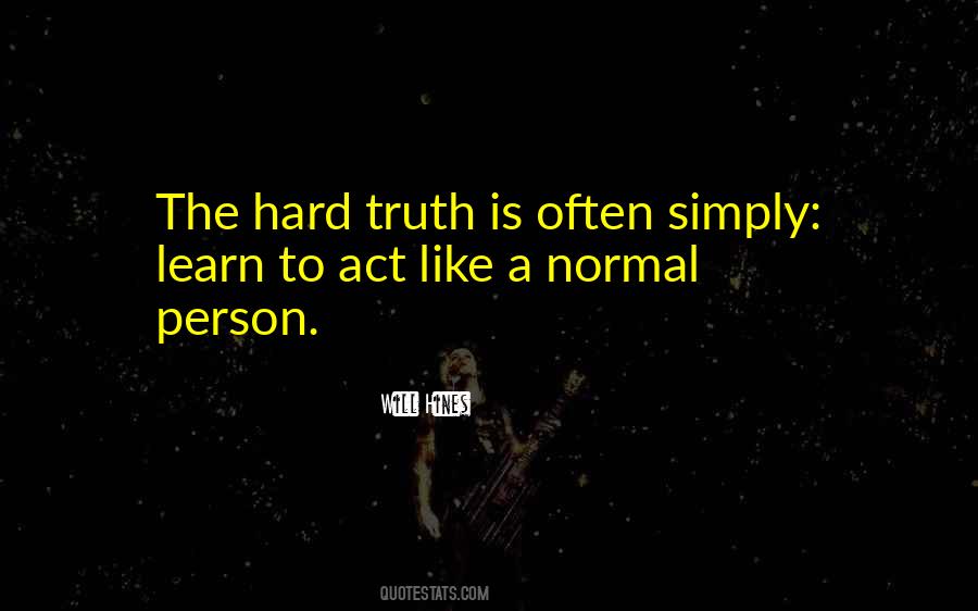 Will Hines Quotes #744474 Will Hines Quotes #744474