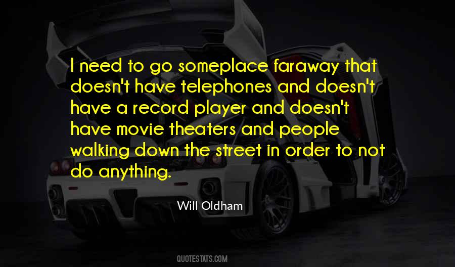 Will Oldham Quotes #356663