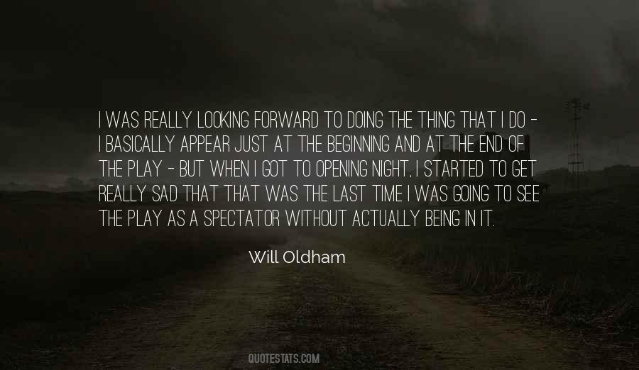 Will Oldham Quotes #491820