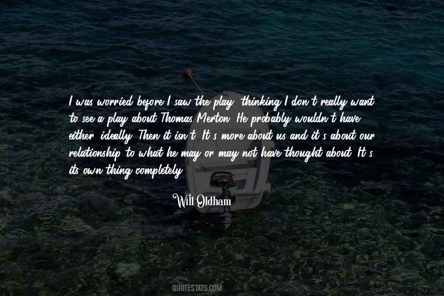 Will Oldham Quotes #814094