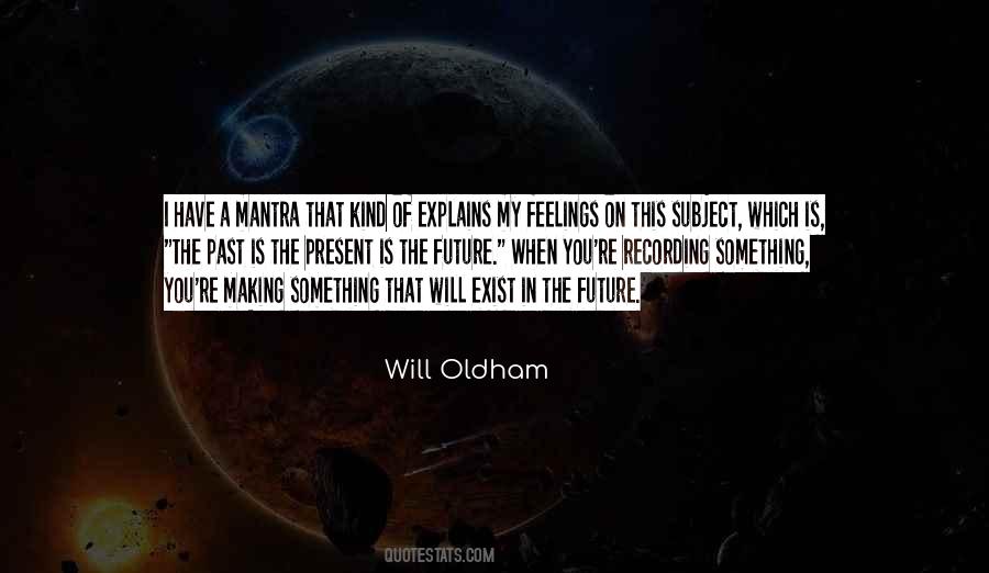Will Oldham Quotes #961118