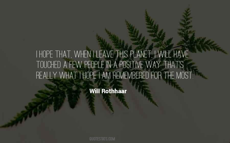 Will Rothhaar Quotes #1218747