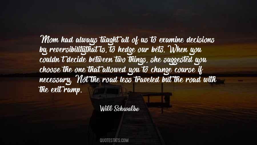 Will Schwalbe Quotes #1337801