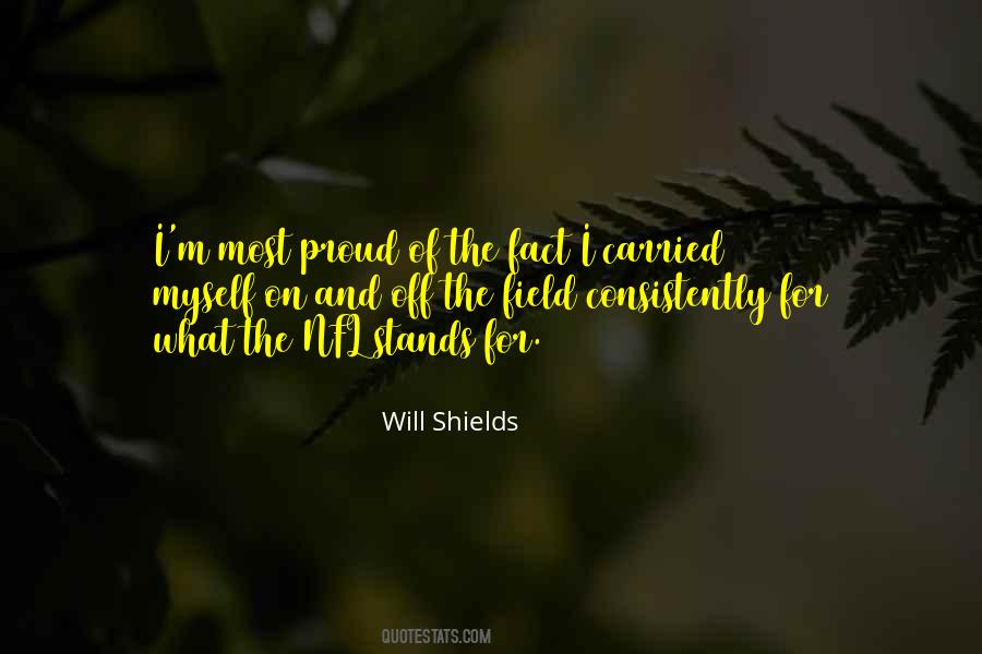 Will Shields Quotes #346889