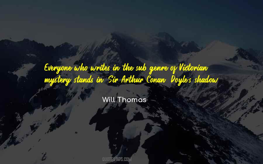 Will Thomas Quotes #933140