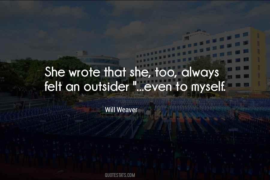 Will Weaver Quotes #1725893