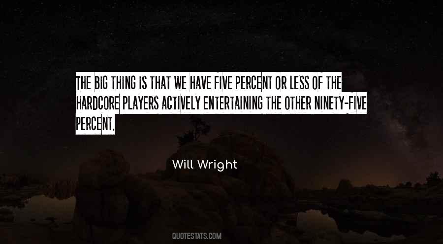 Will Wright Quotes #1321883