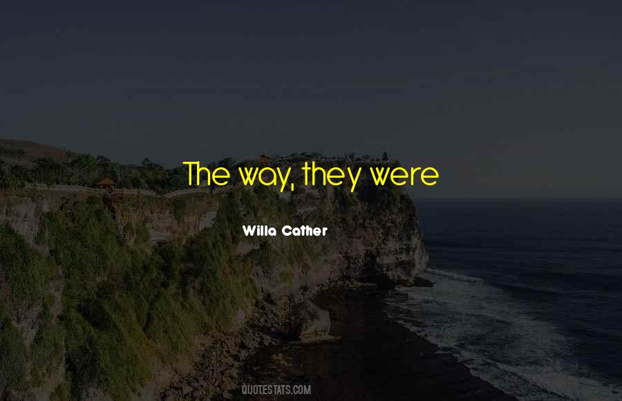 Willa Cather Quotes #799354