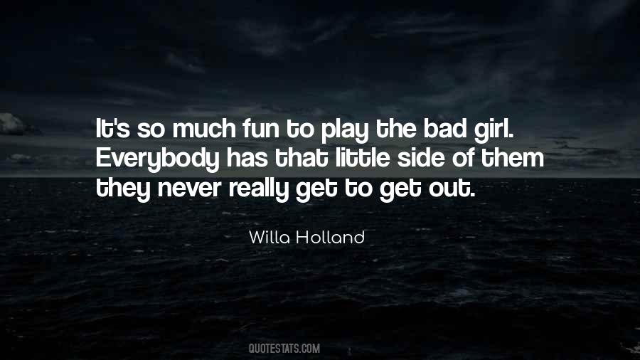 Willa Holland Quotes #1404231
