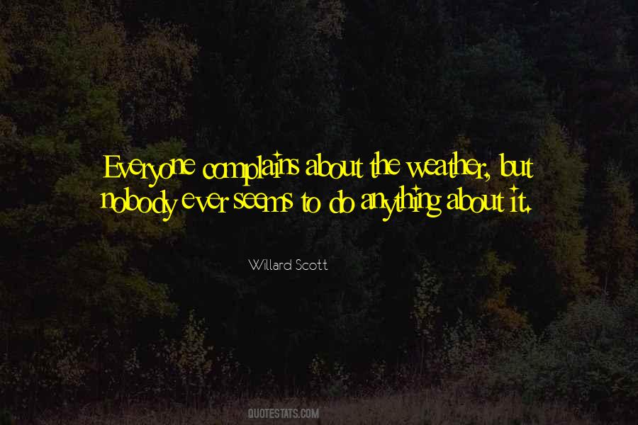 Willard Scott Quotes #1301618