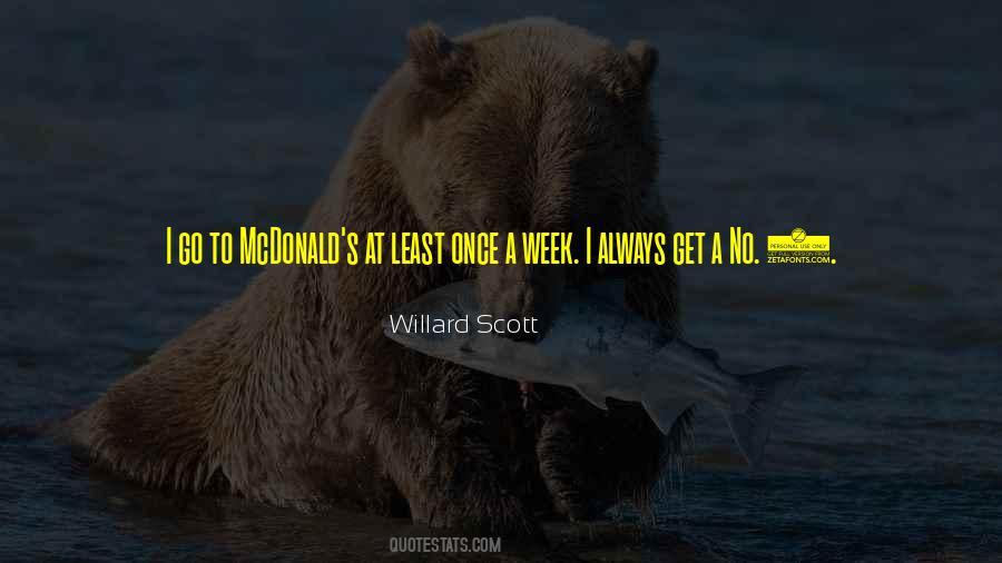 Willard Scott Quotes #1481044