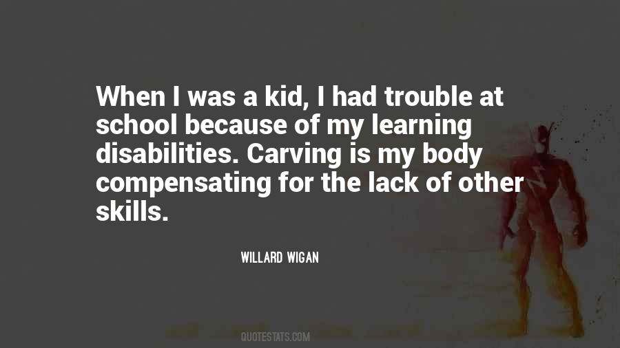 Willard Wigan Quotes #1363985