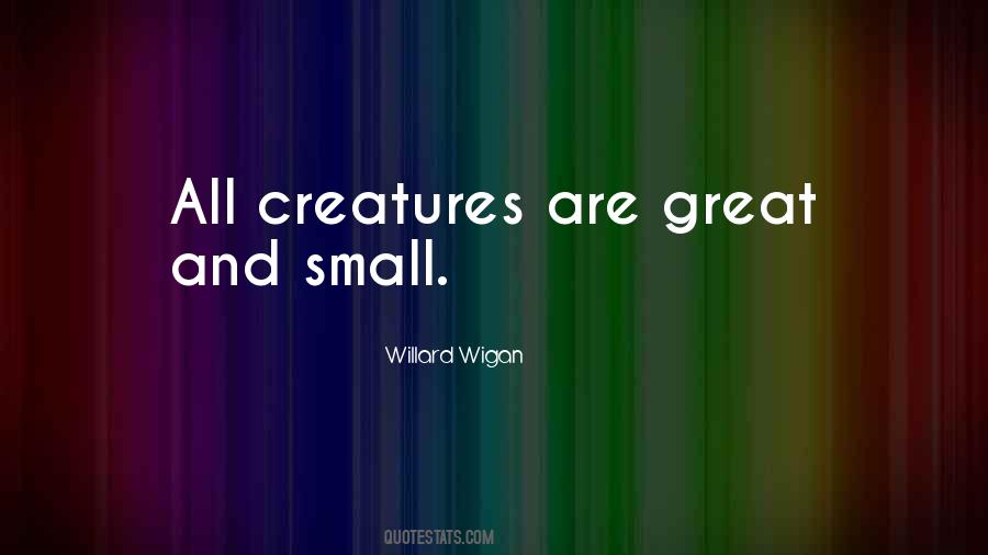 Willard Wigan Quotes #1700225