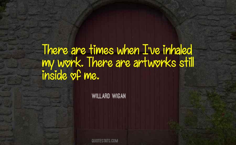 Willard Wigan Quotes #458438