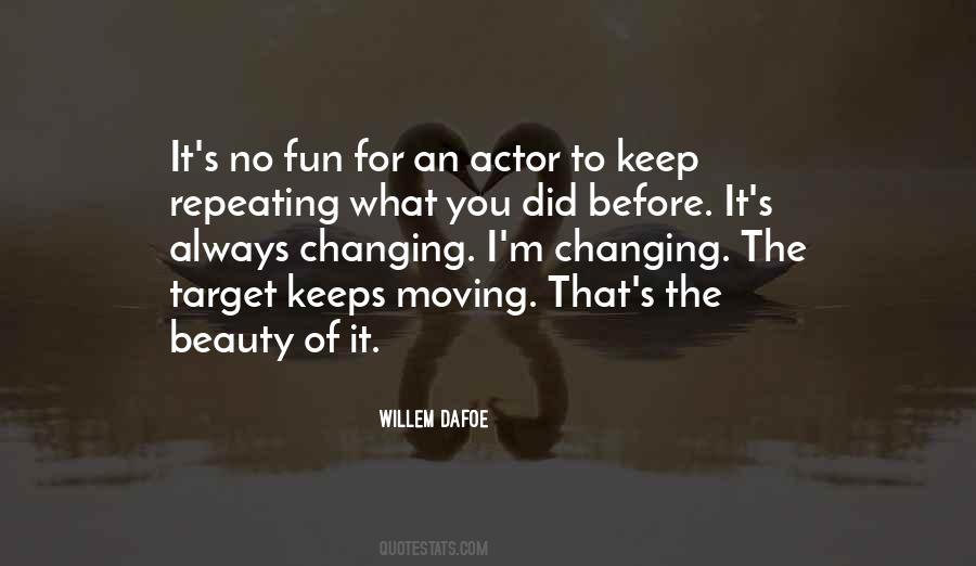 Willem Dafoe Quotes #1202727