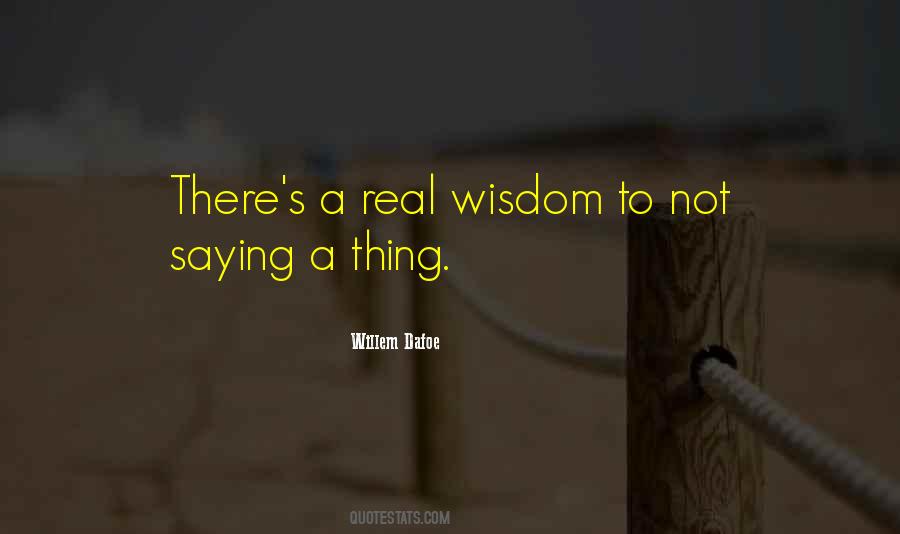 Willem Dafoe Quotes #1297168