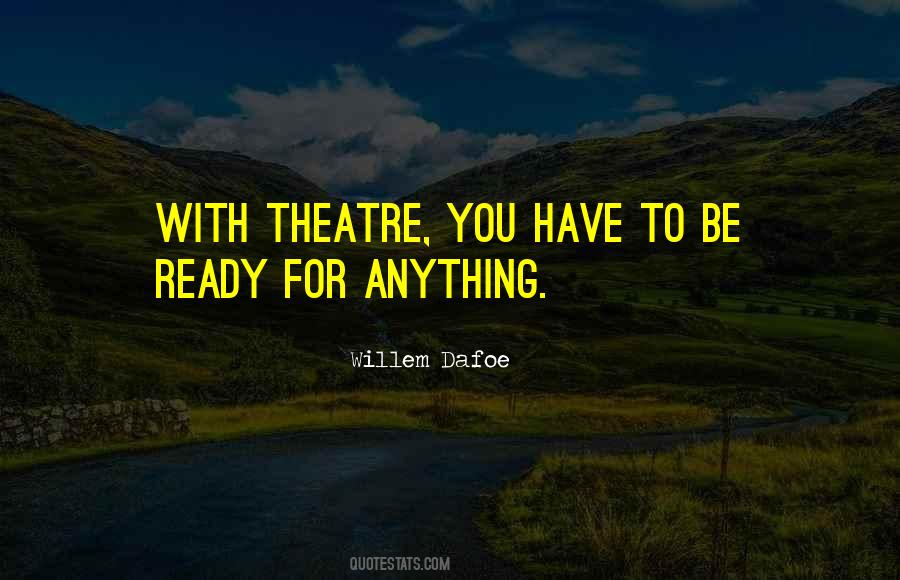 Willem Dafoe Quotes #1464690