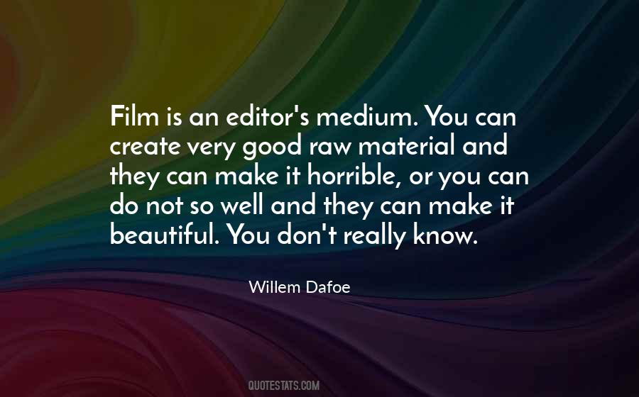 Willem Dafoe Quotes #677417