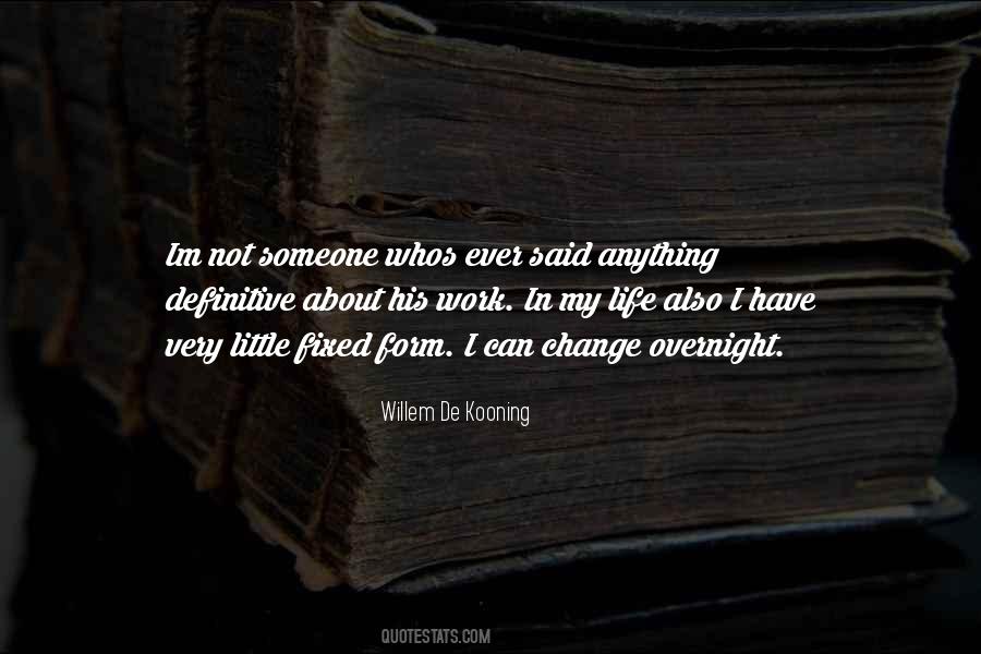 Willem De Kooning Quotes #1325696