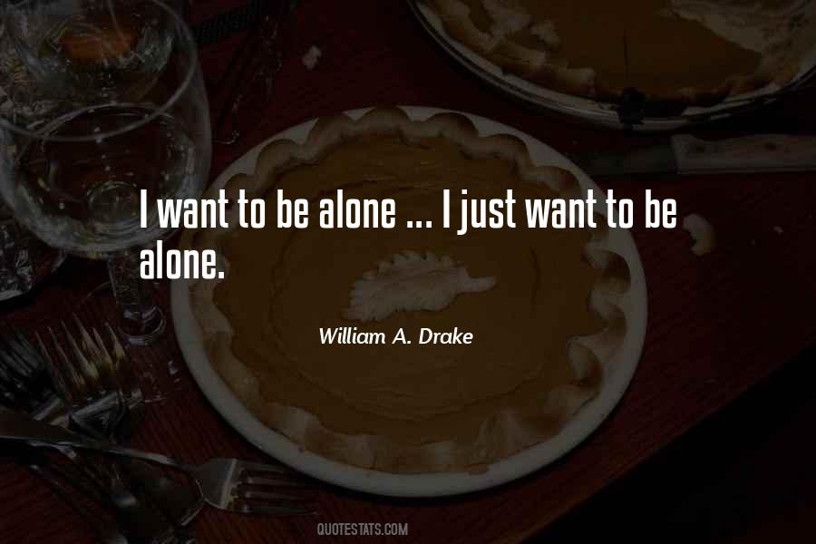 William A. Drake Quotes #1616304