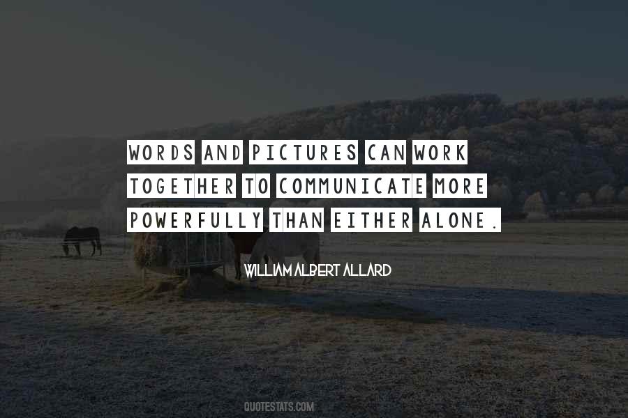 William Albert Allard Quotes #418699