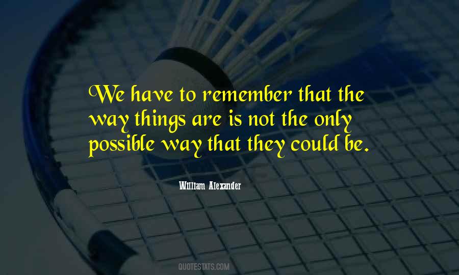William Alexander Quotes #405202