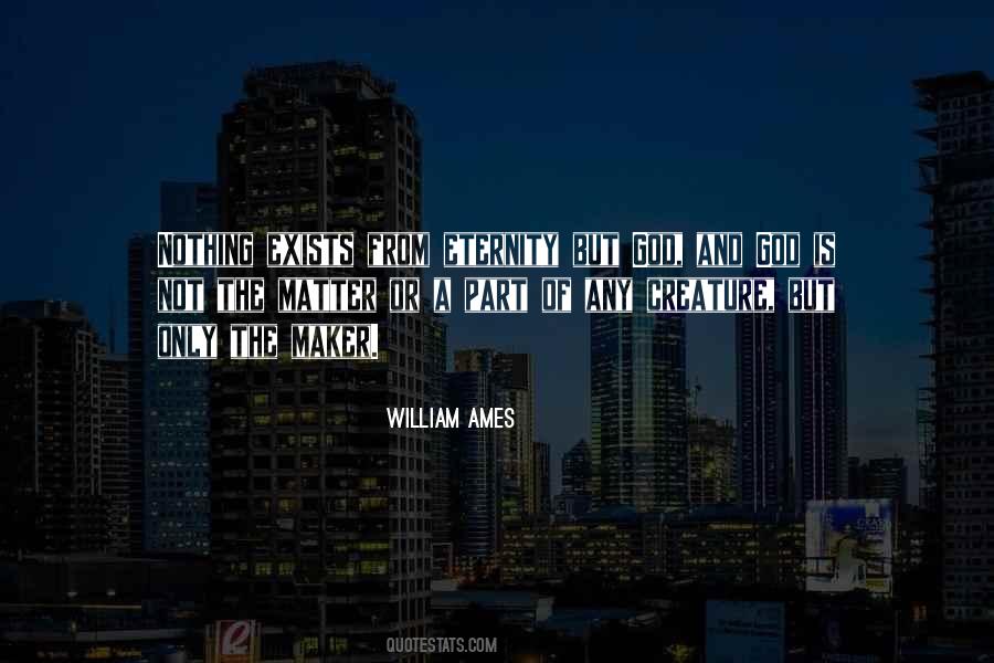 William Ames Quotes #420650