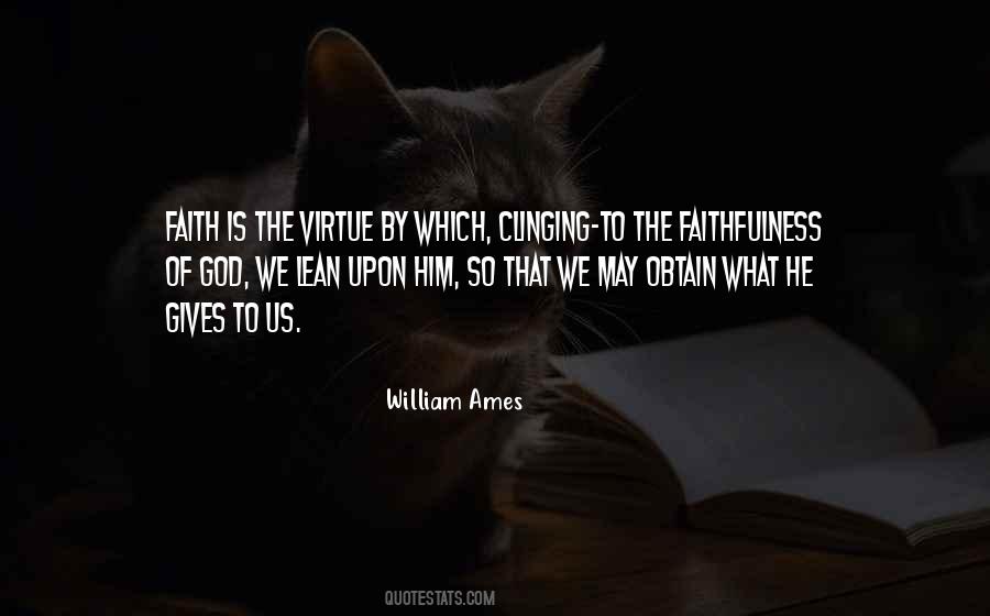 William Ames Quotes #622746