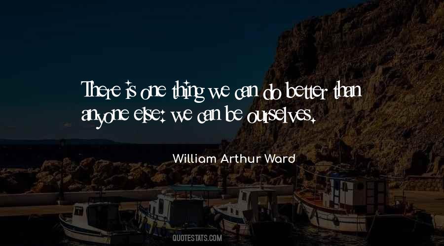 William Arthur Ward Quotes #482099