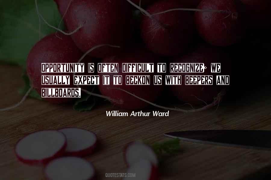 William Arthur Ward Quotes #829197