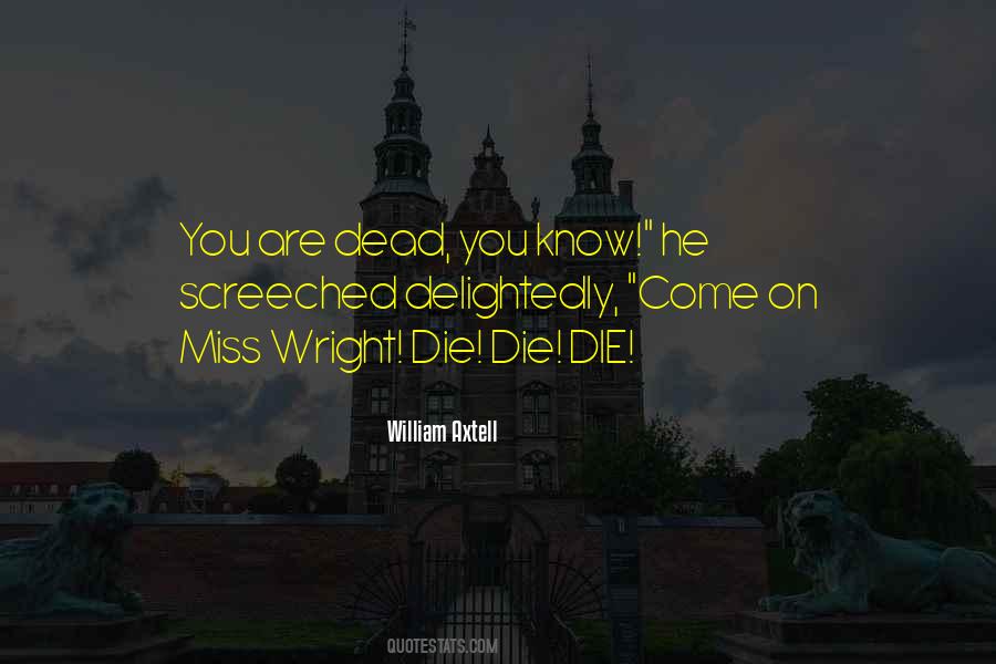 William Axtell Quotes #705749 William Axtell Quotes #705749